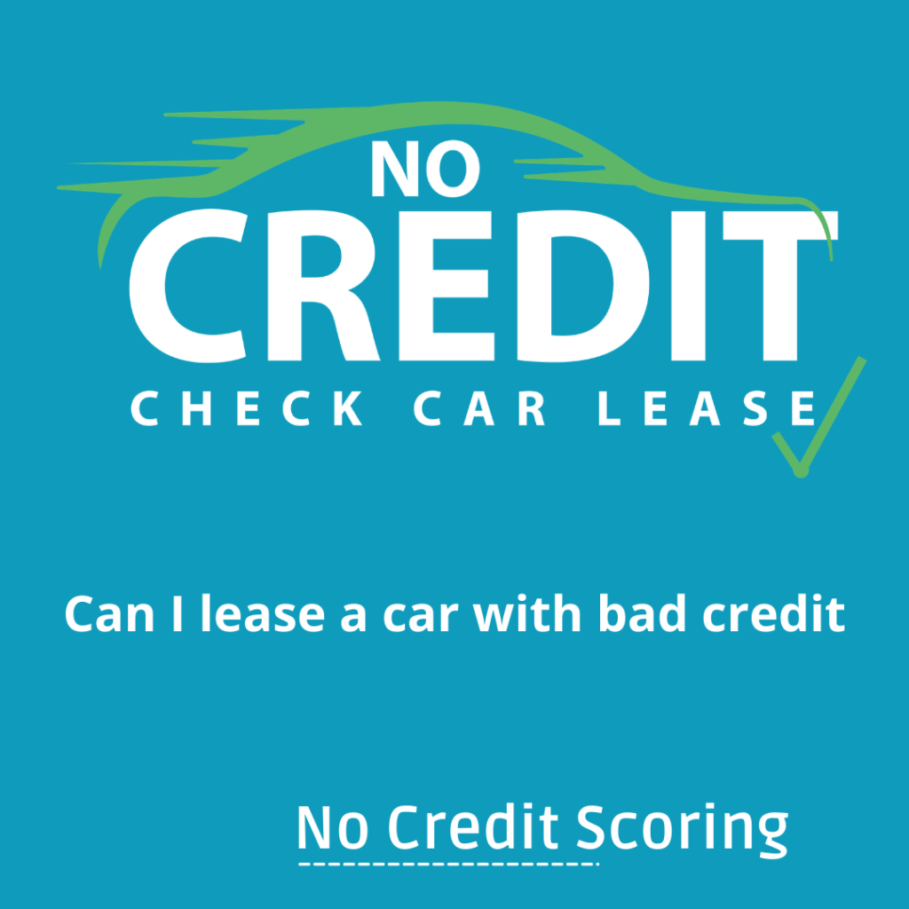 Can I lease a car lease with bad credit