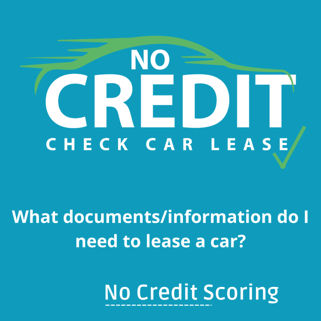 What documents-information do I need to lease a car